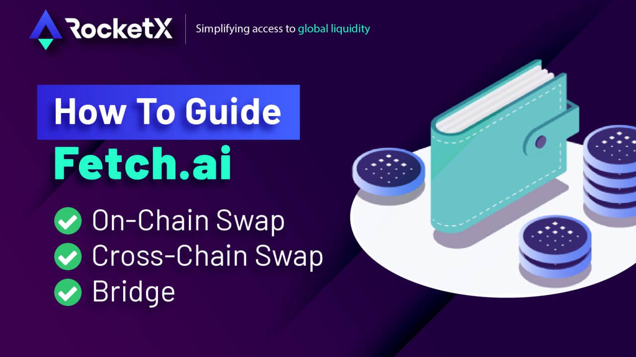 How-to Swap/Bridge Fetch.ai How to bridge Fetch.ai